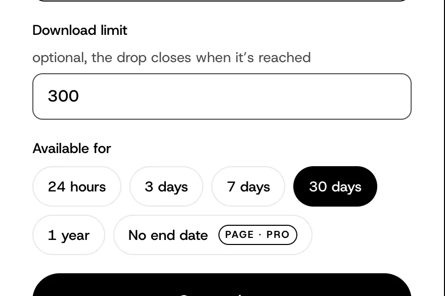 The rules of a drop: a download limit of 300, and how long it is available, from 24 hours to no end date